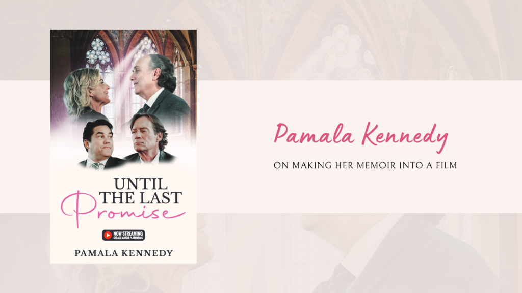 Making her Book into a Movie: Interview with author Pamala Kennedy